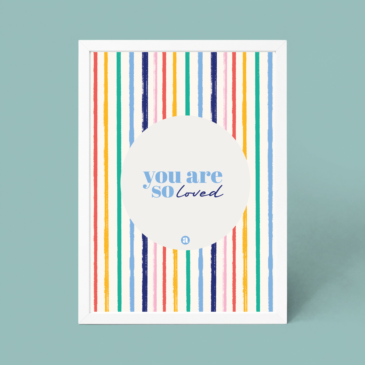 You are so loved